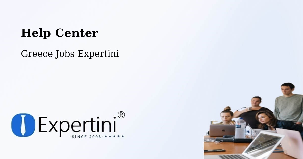 Help Center – Piraeus - Greece Jobs Expertini