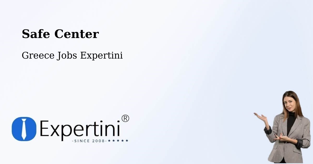 Safety Center – Piraeus - Greece Jobs Expertini